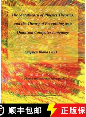 【3-4周达】The Metatheory of Physics Theories, and the Theory of Everything as a Quantum Computer Lan... [9780974695846]