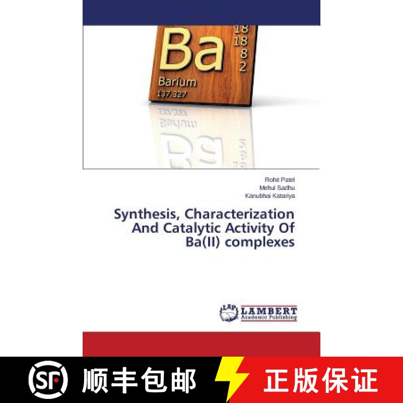 预订 Synthesis, Characterization And Catalytic Activity Of Ba(II) complexes [9783659785597]