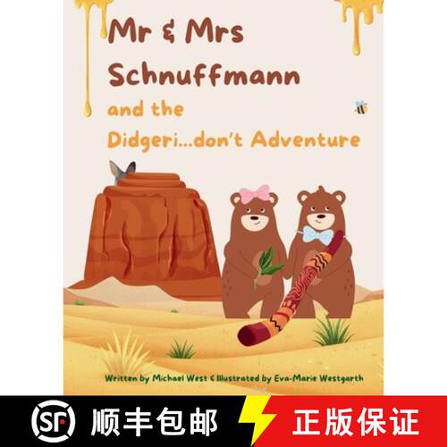 【3-4周达】Mr & Mrs Schnuffmann and the Didgeri...don't Adventure: A Honey-Sweet Australian Adventure... [9781067677732]