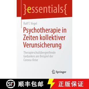 【3-4周达】Psychotherapie in Zeiten kollektiver Verunsicherung: Therapieschulübergreifende Gedanken ... [9783658309459]