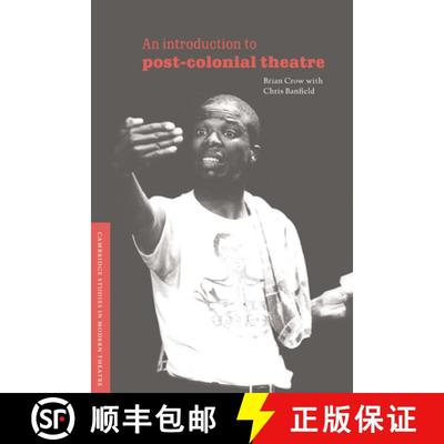 【3-4周达】Introduction to Post-Colonial Theatre: - An Introduction to Post-Colonial Theatre [9780521495295]