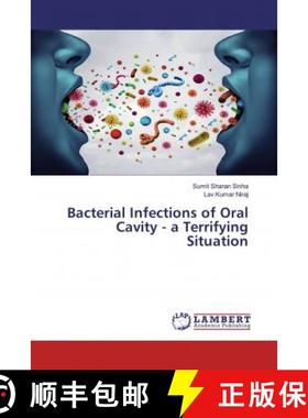 预订 Bacterial Infections of Oral Cavity - a Terrifying Situation [9786200540331]