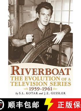 【3-4周达】Riverboat: The Evolution of a Television Series, 1959-1961 [9781593935054]