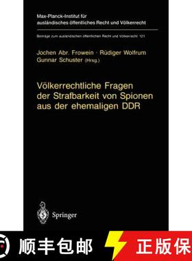 【3-4周达】Voelkerrechtliche Fragen Der Strafbarkeit Von Spionen Aus Der Ehemaligen Ddr: Gutachten Er... [9783540603757]
