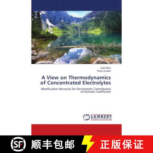 预订 A View on Thermodynamics of Concentrated Electrolytes [9786139888672]
