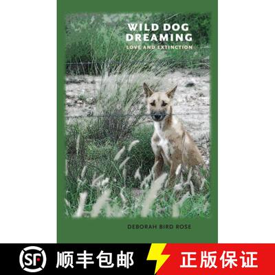 预订 Wild Dog Dreaming – Love and Extinction [9780813933597]