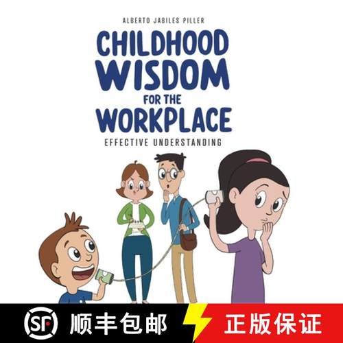 【3-4周达】Childhood Wisdom for the Workplace: Effective Understanding [9798822953833]