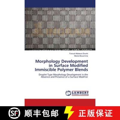 预订 Morphology Development in Surface Modified Immiscible Polymer Blends [9783844321555]