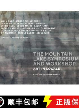 预订 Mountain Lake Symposium and Workshop: Art in Locale [9780997838107]