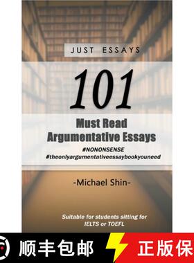 【3-4周达】Just Essays 101 Argumentative Essays [9798215653258]