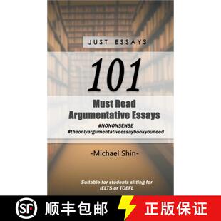 【3-4周达】Just Essays 101 Argumentative Essays [9798215653258]