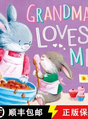 【3-4周达】Grandma Loves Me: The Perfect Storybook for Someone You Love [9781803688732]