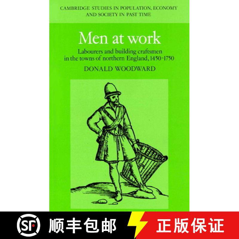 【3-4周达】Men at Work: Labourers and Building Craftsmen in the Towns of Northern England, 1450–1750... [9780521890960]