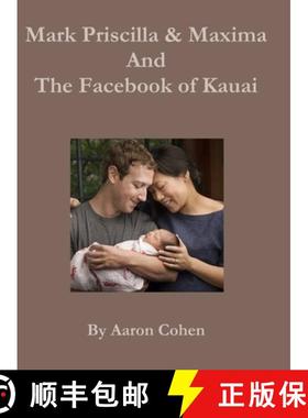 【3-4周达】Mark Pricilla and Maxima Zuckerberg, and the Facebook of Kauai [9781105080104]