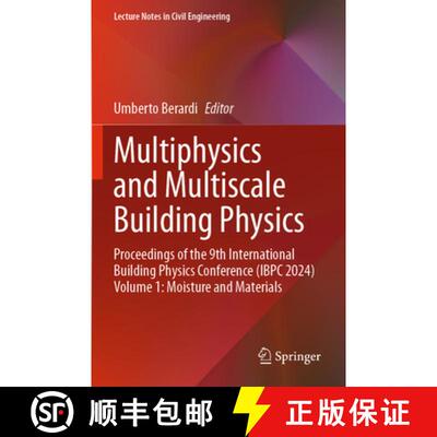 【3-4周达】Multiphysics and Multiscale Building Physics: Proceedings of the 9th International Buildin... [9789819783076]
