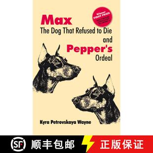 【3-4周达】Max: The Dog That Refused to Die; And, Pepper's Ordeal [9780888394774]