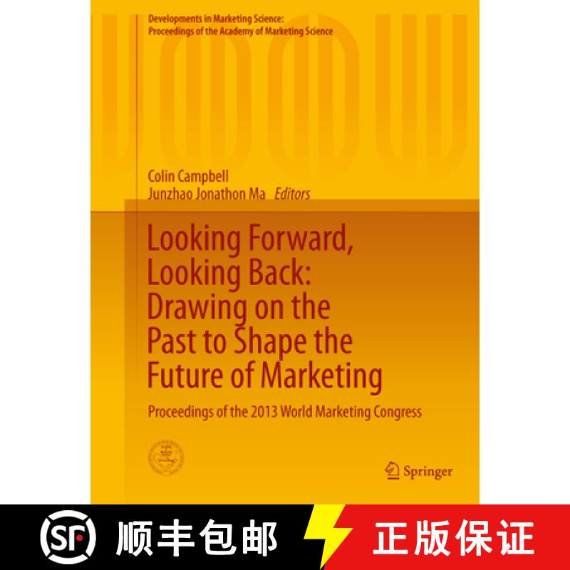 【3-4周达】Looking Forward, Looking Back: Drawing on the Past to Shape the Future of Marketing: Proce... [9783319241821]