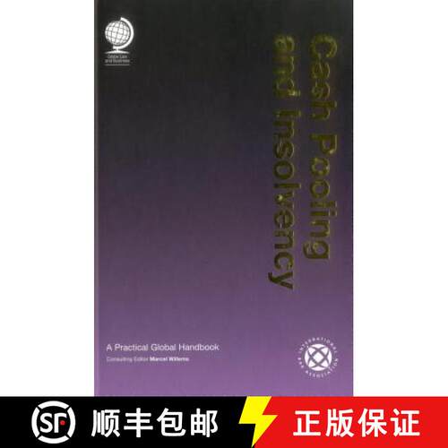 【3-4周达】精装 Cash Pooling and Insolvency : A Practical Global Handbook [9781905783915]