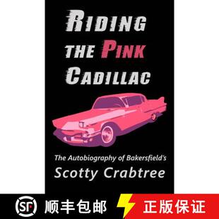 【3-4周达】Riding the Pink Cadillac: The Autobiography of Scotty Crabtree [9780982740873]