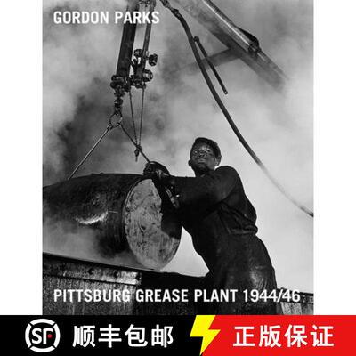 【3-4周达】精装 Gordon Parks: Pittsburgh Grease Plant, 1944-1946 [9783969990056]