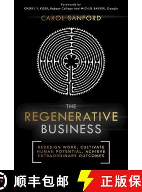 【3-4周达】The Regenerative Business: Redesign Work, Cultivate Human Potential, Achieve Extraordinary... [9781529359114]