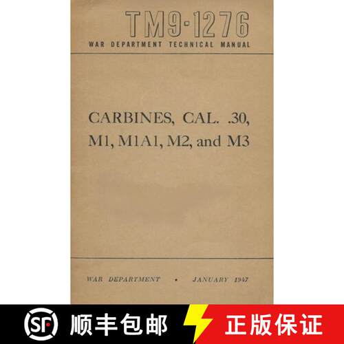 【3-4周达】US Army M1 Carbine Rifles - .30 Caliber - All Types- M1, M1A1, M2,  and M3 - The Complete ... [9798256187699]