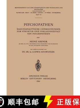 【3-4周达】Psychopathen : Daseinsanalytische Untersuchungen zur Struktur und Verlaufsgestalt von Psyc... [9783540027317]