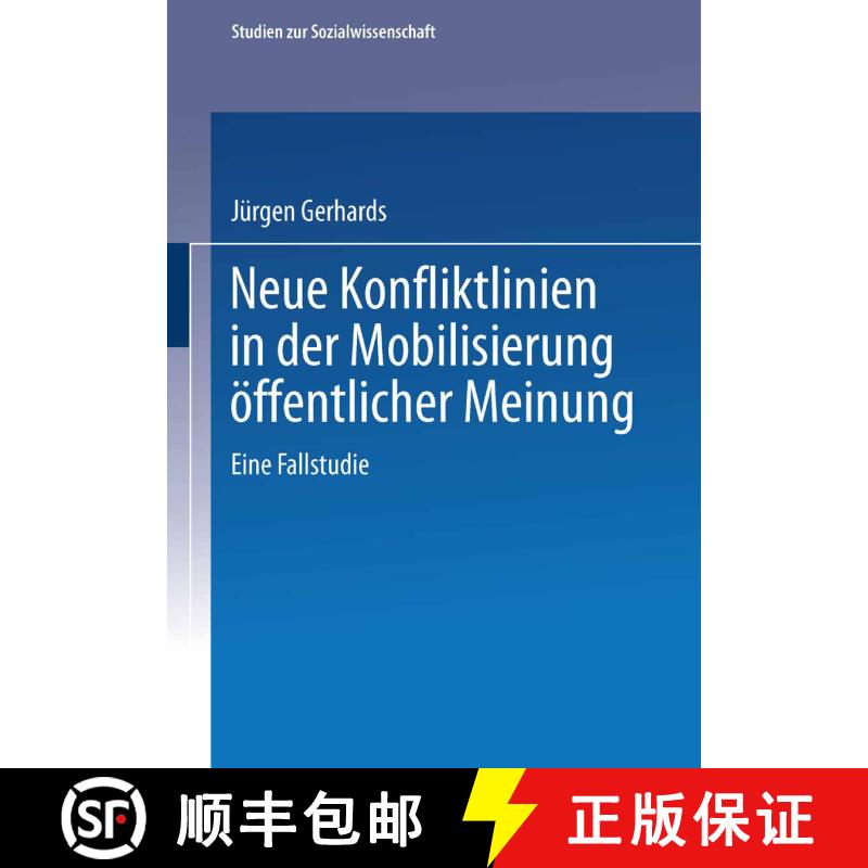 【3-4周达】Neue Konfliktlinien in der Mobilisierung öffentlicher Meinung : Eine Fallstudie [9783531124742] - 实物图