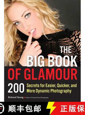 【3-4周达】The Big Book of Glamour: 200 Secrets for Easier, Quicker and More Dynamic Photography [9781608958399]
