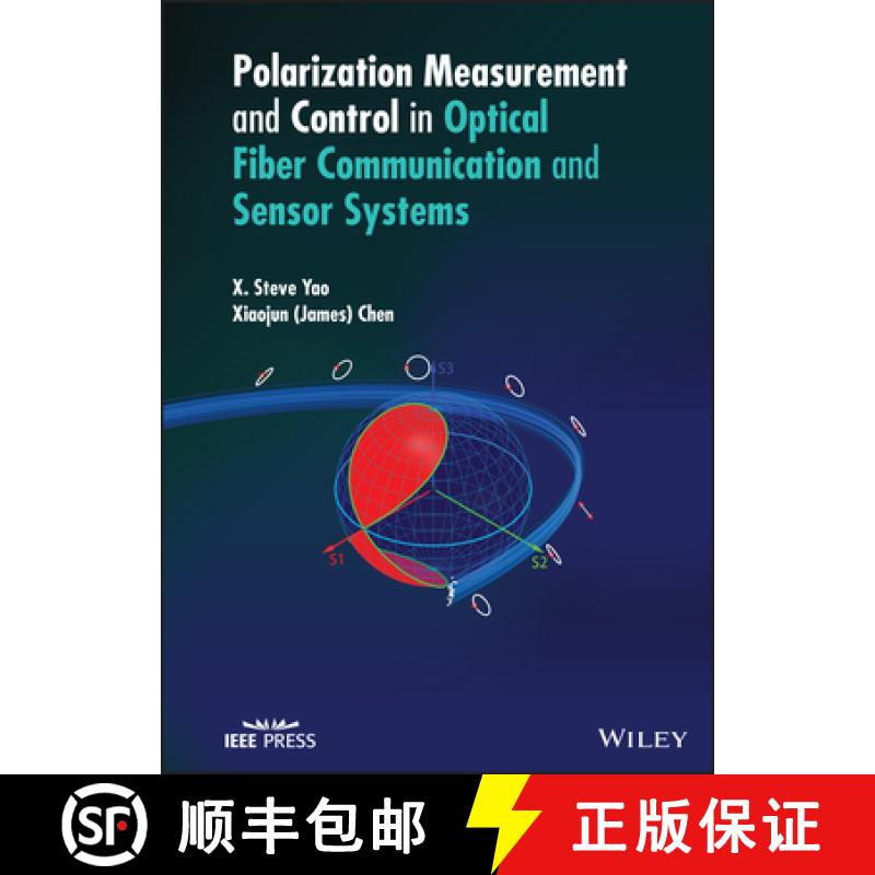 【3-4周达】Polarization Measurement and Control in Optical Fi ber Communication and Sensor Systems [9781119758471]