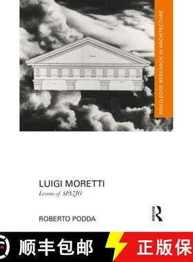 【3-4周达】Luigi Moretti: Lessons of Spazio [9781032357416]
