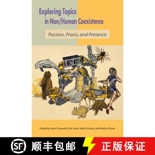 【3-4周达】Exploring Topics in Non/Human Coexistence: Passion, Praxis, and Presence [9781590567395]