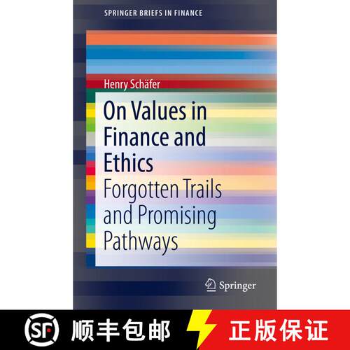 【3-4周达】On Values in Finance and Ethics : Forgotten Trails and Promising Pathways [9783030046835]