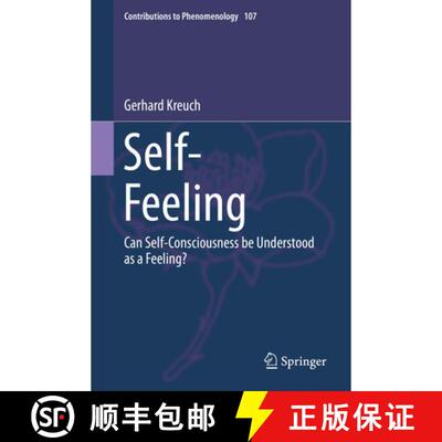 【3-4周达】精装 Self-Feeling : Can Self-Consciousness be Understood as a Feeling? [9783030307882]