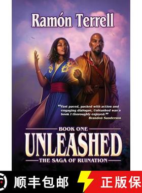 【3-4周达】Unleashed: Book One of the Saga of Ruination [9781999090364]