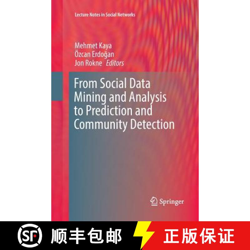 【3-4周达】From Social Data Mining and Analysis to Prediction and Community Detection [9783319846316]