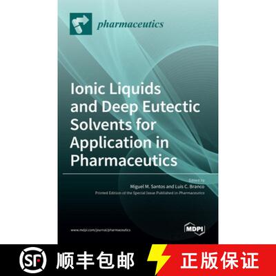 【3-4周达】精装 Ionic Liquids and Deep Eutectic Solvents for Application in Pharmaceutics [9783036500560]