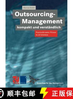 【3-4周达】Outsourcing-Management kompakt und verständlich : Praxisorientiertes Wissen in 24 Schritten [9783322891877]