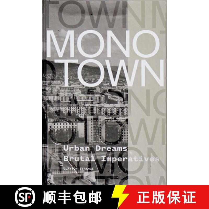 【3-4周达】Monotown: Urban Dreams Brutal Imperatives [9781939621573]