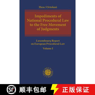 【3-4周达】Impediments of National Procedural Law to  the Free Movement of Judgments: Luxembourg Repo... [9781509932375]