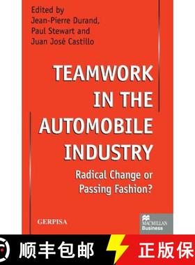 【3-4周达】Teamwork in the Automobile Industry : Radical Change or Passing Fashion? [9781349149353]