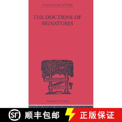 【3-4周达】精装 The Doctrine of Signatures: A Defence of Theory in Medicine [9780415225663]
