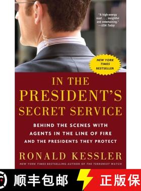 【3-4周达】In the President's Secret Service: Behind the Scenes with Agents in the Line of Fire and t... [9780307461360]