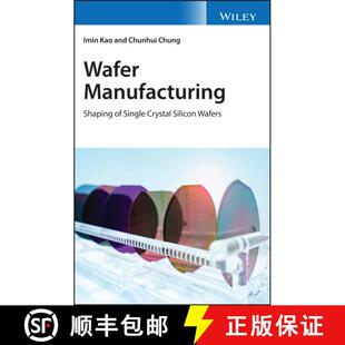 【3-4周达】Wafer Manufacturing - Shaping Of Single Crystal Silicon Wafers [Wiley材料科学] [9780470061213]