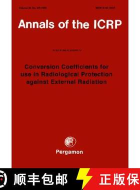【3-4周达】ICRP Publication 74: Conversion Coefficients for use in Radiological Protection against Ex... [9780080427393]