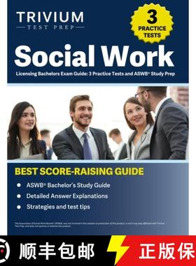 【3-4周达】Social Work Licensing Bachelors Exam Guide: 3 Practice Tests and ASWB Study Prep [9781637986622]