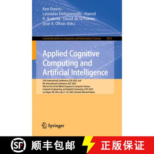 【3-4周达】Applied Cognitive Computing and Artificial Intelligence: 27th International Conference, IC... [9783032222046]