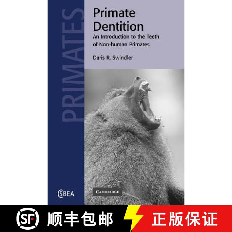 【3-4周达】Primate Dentition: An Introduction to the Teeth of Non-human Primates - Primate Dentition:... [9780521018647]