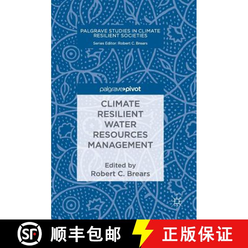 【3-4周达】Climate Resilient Water Resources Management [9783319788951]