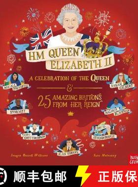 【3-4周达】HM Queen Elizabeth II: A Celebration of the Queen and 25 Amazing Britons from Her Reign [9781839949470]